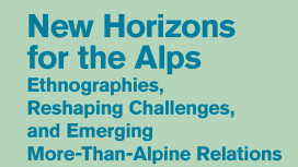 New Horizons for the Alps, hrsg. von Almut Schneider and Elisabeth Tauber