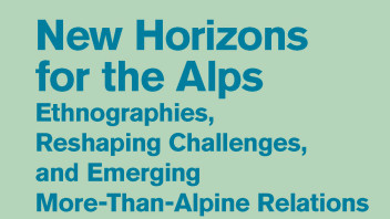 New Horizons for the Alps, hrsg. von Almut Schneider and Elisabeth Tauber