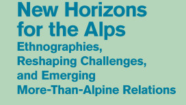 New Horizons for the Alps, hrsg. von Almut Schneider and Elisabeth Tauber