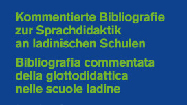 Bibliografia commentata della glottodidattica nelle scuole ladine