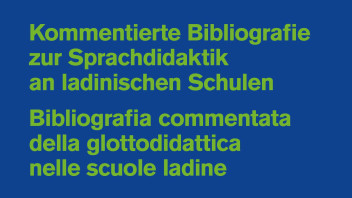 Bibliografia commentata della glottodidattica nelle scuole ladine