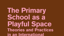 New bu,press release “The Primary School as a Playful Space"